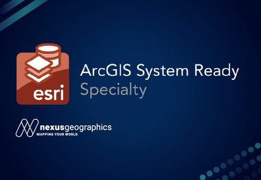 nexus geographics arcgis system ready